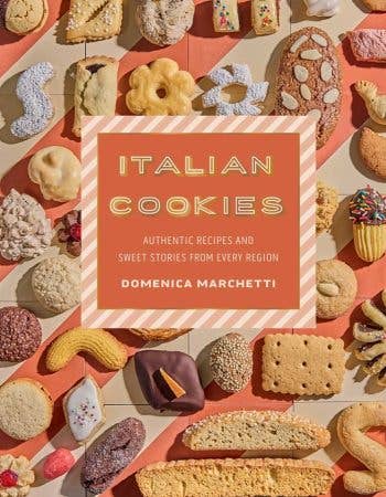 Italian Cookies by Domenica Marchetti