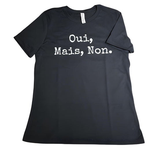 Oui Mais Non T-Shirt - Black
